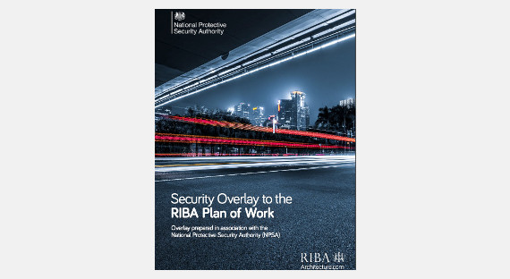 The full Security Overlay to the RIBA Plan of Work