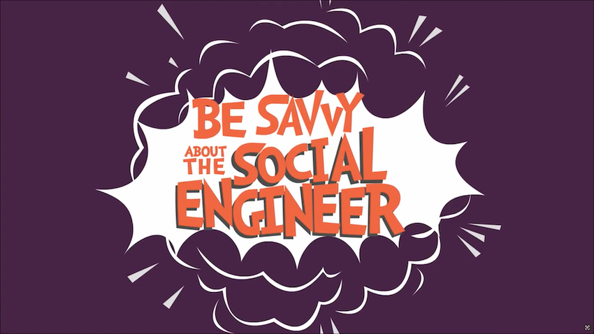Be Savvy About the Social Engineer